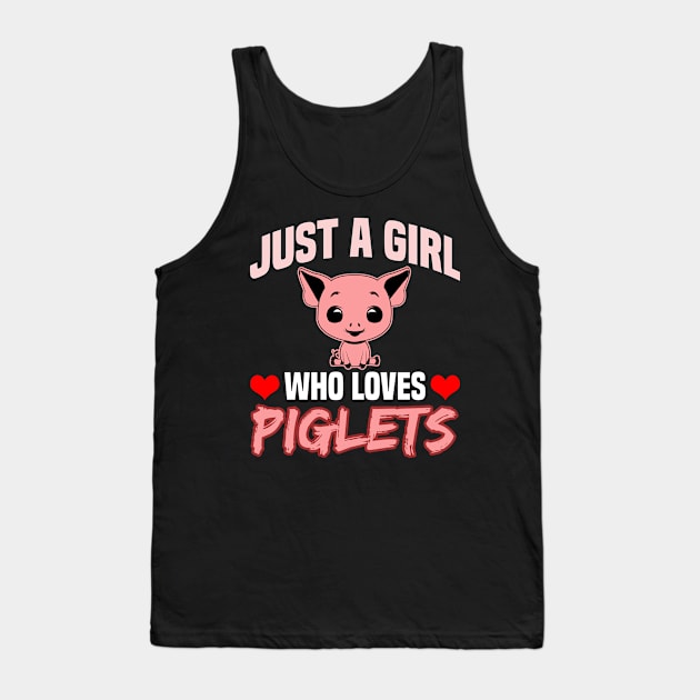 Just A Girl Who Loves Piglets Tank Top by RJCatch